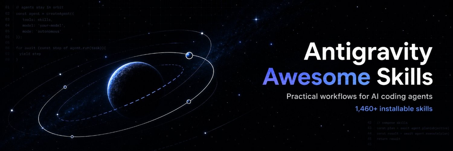 antigravity-awesome-skills —— 面向 AI 编程工具、可安装的 1,600+ 智能体技能库